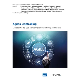 Agile Transformation in Controlling und Finance – Der neue Leitfaden des ICV-Leitfaden